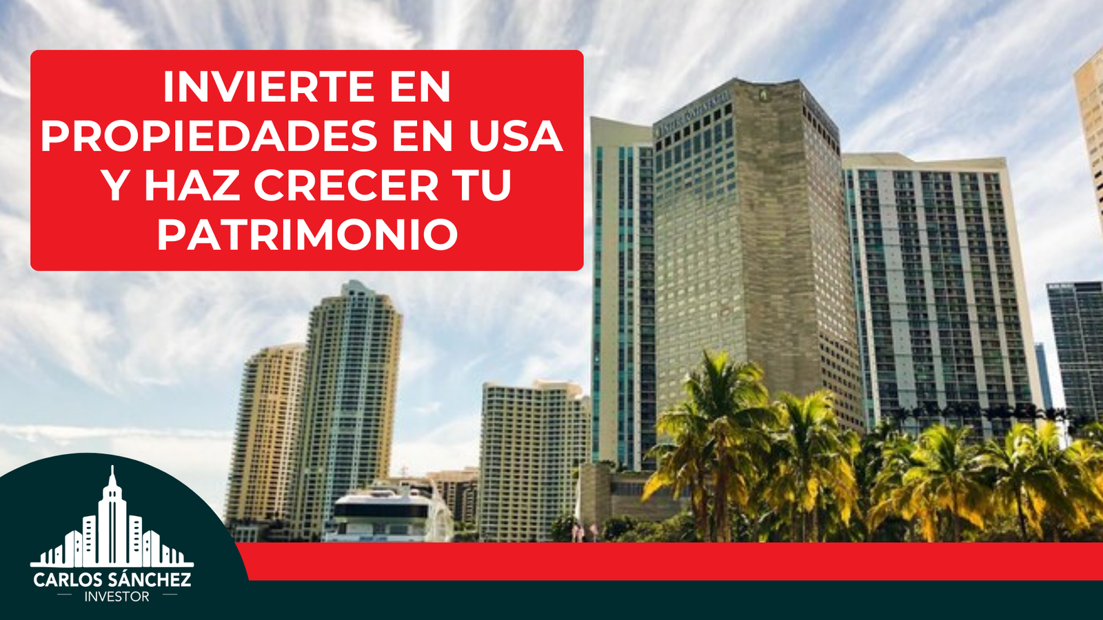 Invierte en propiedades en USA - Carlos Sánchez Investor